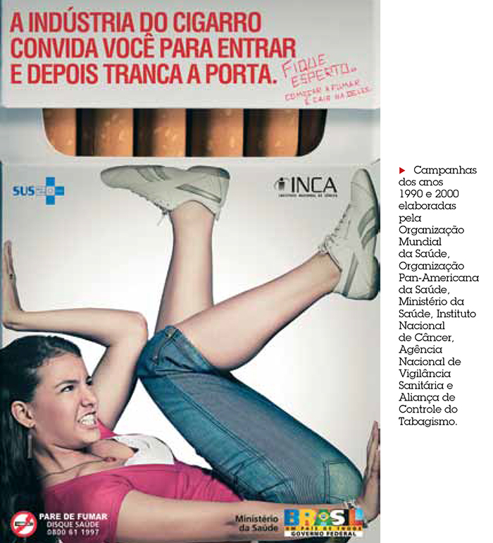 Cartaz de campanha contra o fumo feita pelo Ministério da Saúde, Organização Mundial de Saúde , Instituto do Câncer e outras instituições de saúde