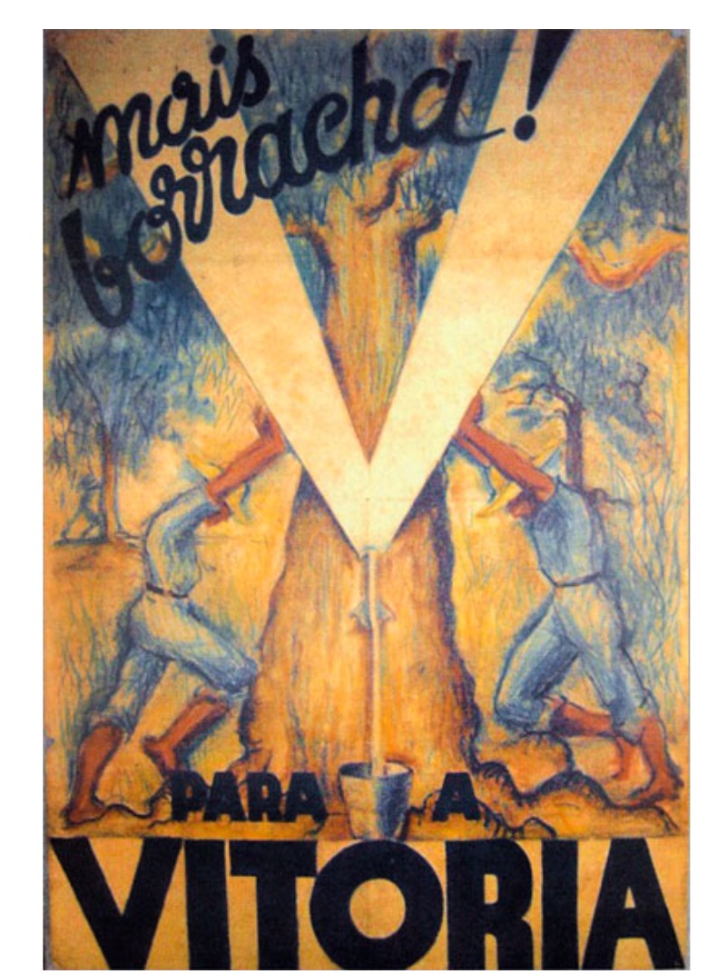 Cartaz mostra dois homens ao lado de uma seringueira da Amazônia com a frase Mais borracha para a vitória