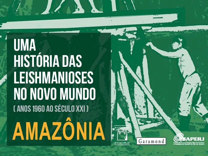 Uma História das Leishmanioses no Novo Mundo (anos 1960 ao século XXI) Amazônia